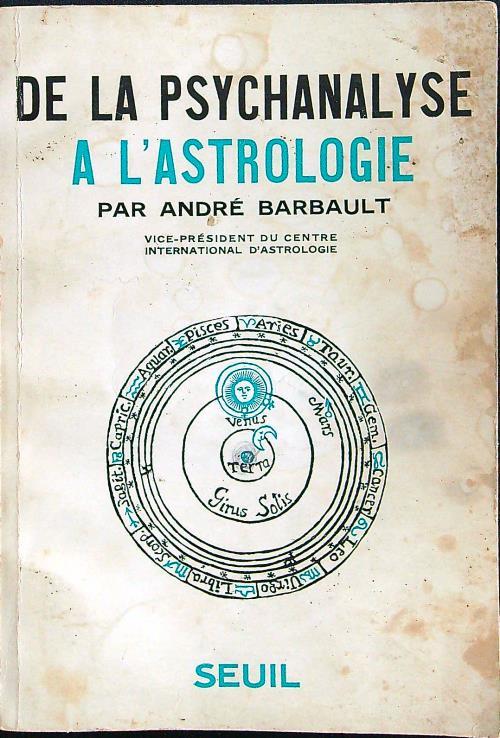 De la psychanalyse a l'astrologie - Andre' Barbault - copertina
