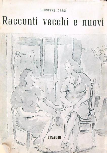 Racconti vecchi e nuovi - Giuseppe Dessi - copertina