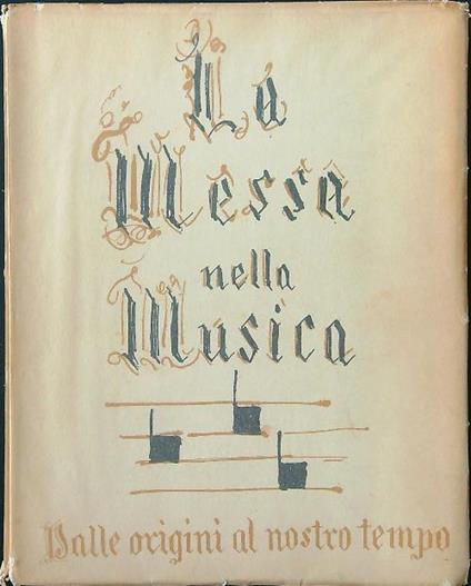 La messa nella musica dalle origini al nostro tempo - Alessandro Piovesan - copertina