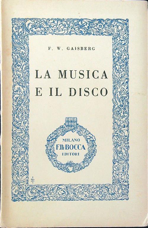 La musica e il disco - F. W. Gaisberg - copertina