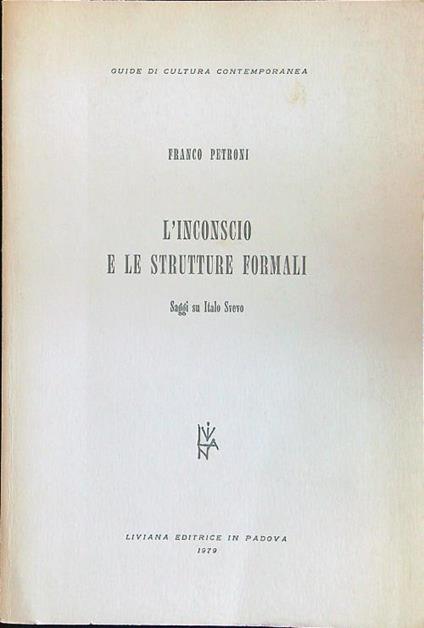 L' inconscio e le strutture formali - Franco Petroni - copertina