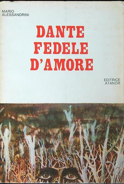 Dante fedele d'amore - Mario Alessandrini - copertina