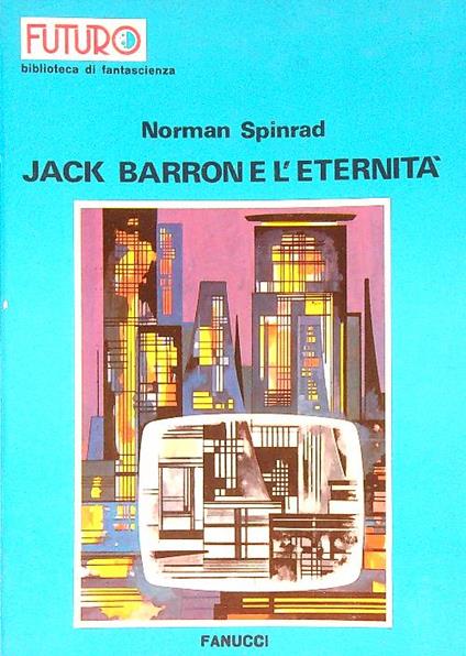 Jack Barron e l'eternità - Norman Spinrad - copertina