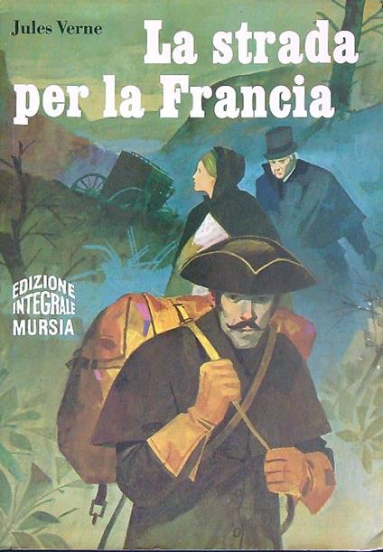 La strada per la Francia. Il mondo sottosopra - Jules Verne - copertina