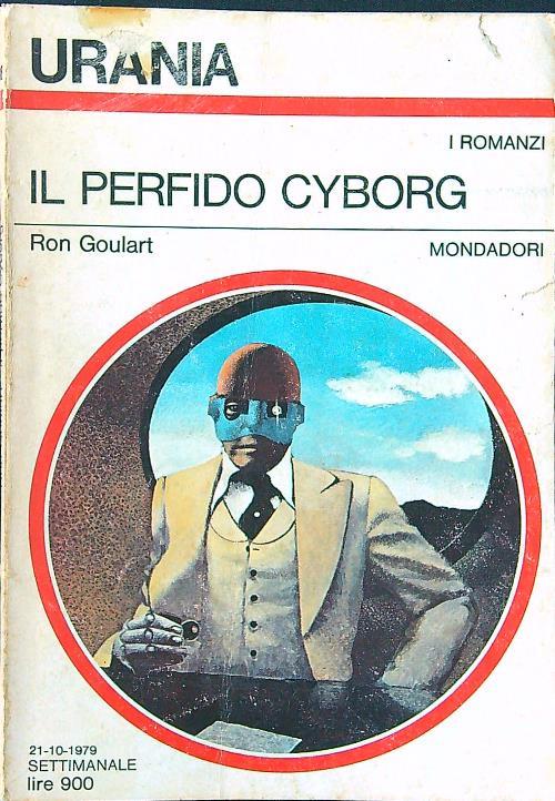 Il perfido cyborg - Ron Goulart - copertina