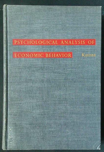 Psychological analysis of economic behavior - George Katona - copertina
