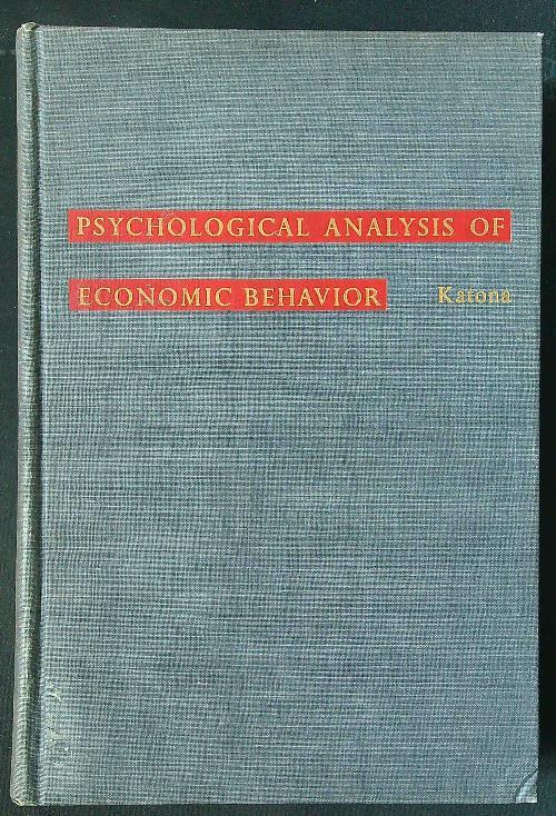 Psychological analysis of economic behavior - George Katona - copertina