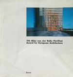 5th Mies van der Rohe Pavilion Award for European Architecture