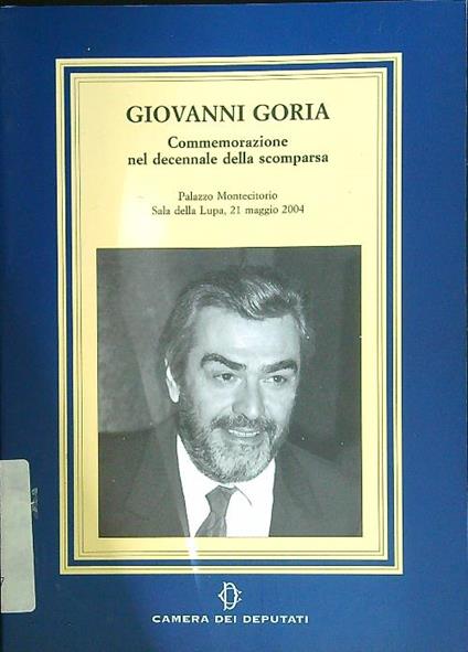 Giovanni Goria. Commemorazione nel decennale della scomparsa - copertina