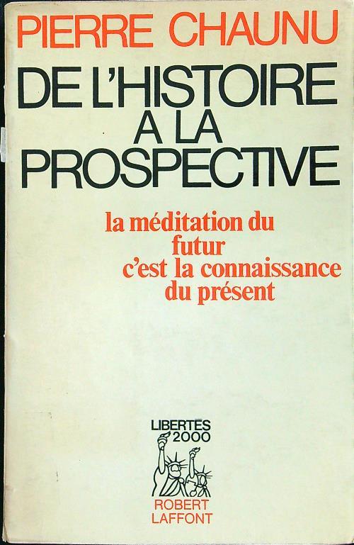 De l'histoire a la prospective