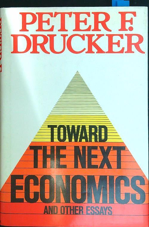 Toward the next economics - Peter F. Drucker - copertina