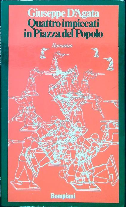 Quattro impiccati in Piazza del Popolo - Giuseppe D'Agata - copertina