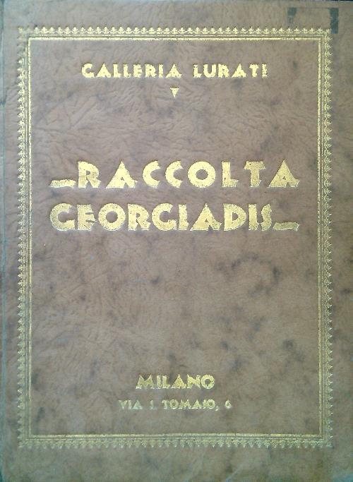 Catalogo della Vendita all'asta della Raccolta Georgiadis