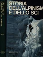 Storia dell'Alpinismo e dello Sci. 2 Volumi
