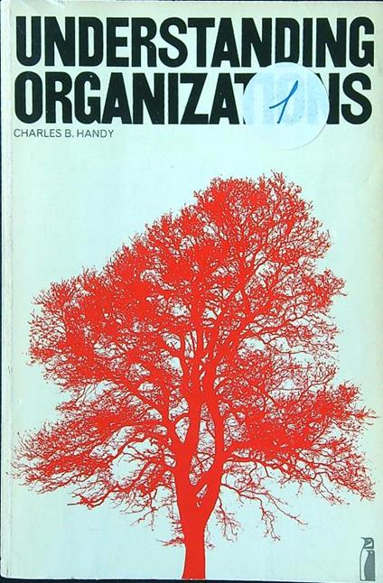 Understanding organizations - Charles Handy - copertina