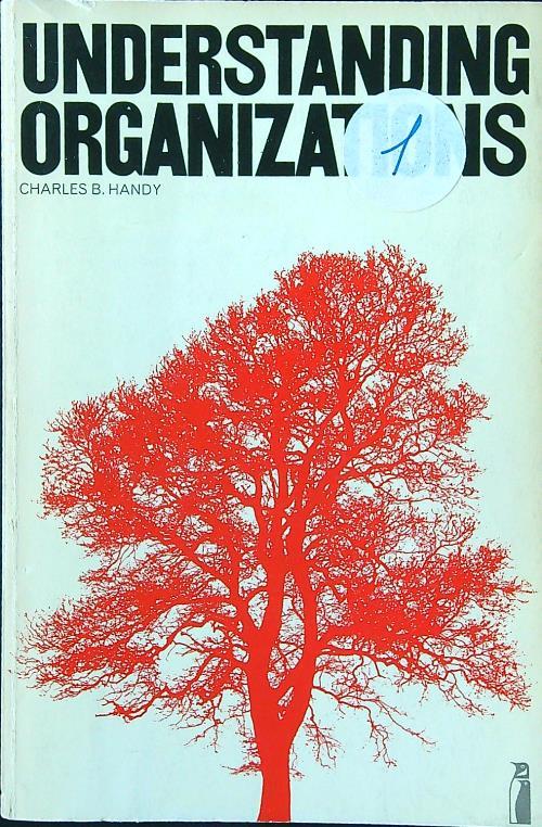 Understanding organizations - Charles Handy - copertina