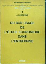 Du bon usage de l'etude economique dans l'entreprise