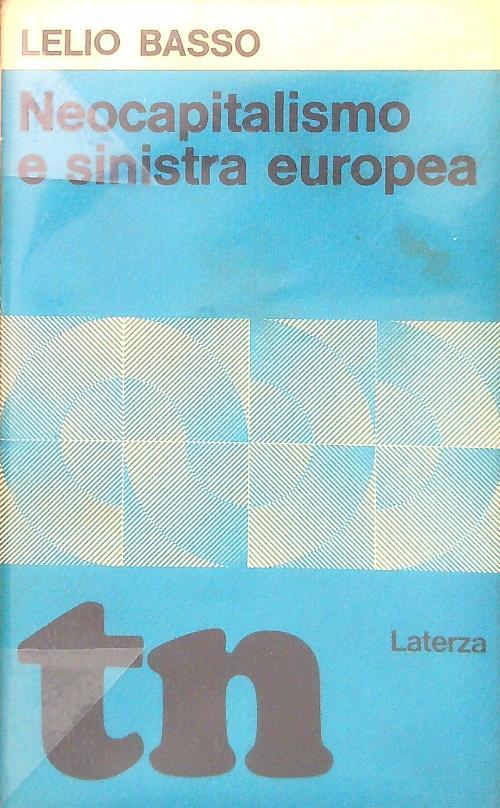 Neocapitalismo e sinistra europea - Lelio Basso - copertina