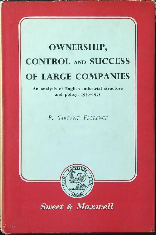 Ownership, control and success of large companies