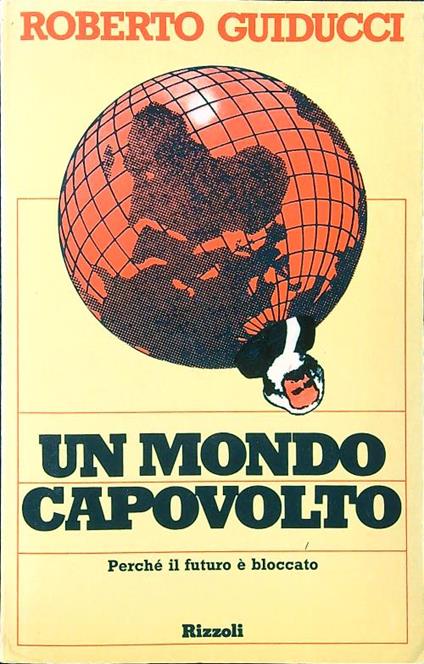 Un mondo capovolto - Roberto Guiducci - copertina