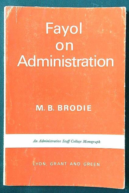 Fayol on administration - M. B. Brodie - copertina