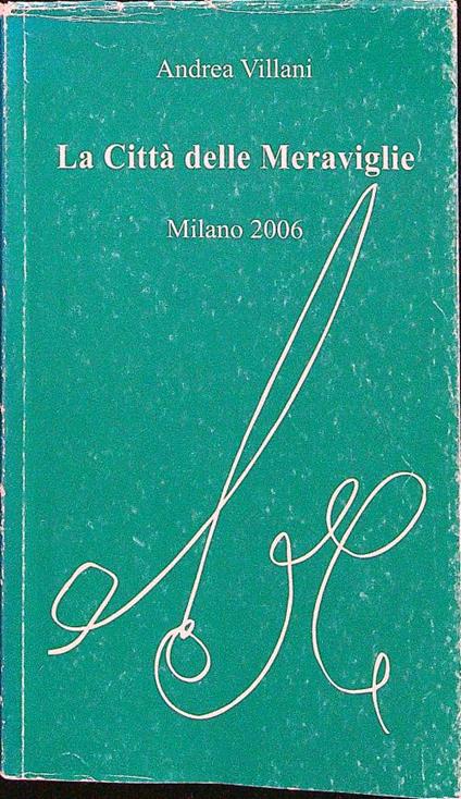 La città delle meraviglie - Andrea Villani - copertina