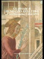 Gli affreschi di Benozzo Gozzoli a Castelfiorentino 1484-1490