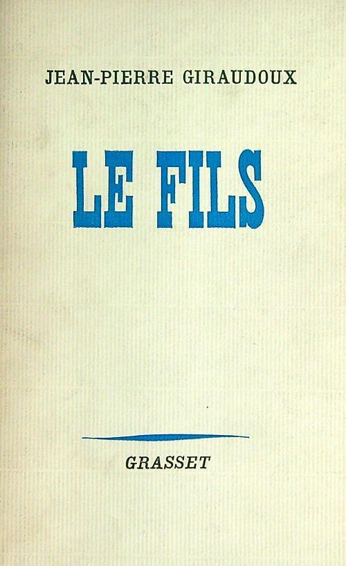 Le fils - Jean-Pierre Giraudoux - copertina