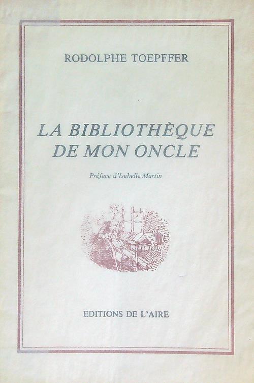 La bibliotheque de mon oncle