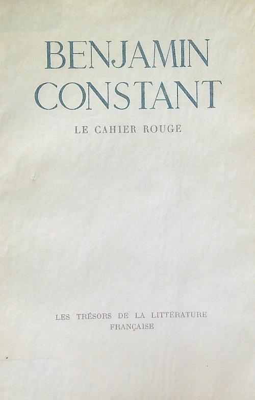 Le cahier rouge - Benjamin Constant - copertina