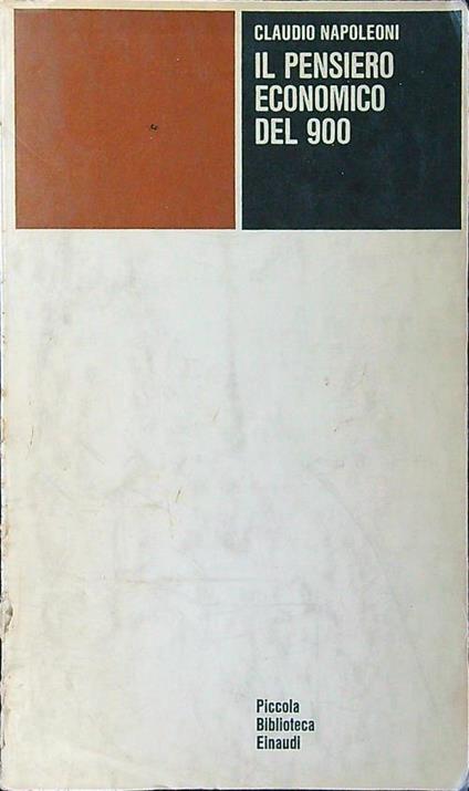 Il  pensiero economico del 900 - Claudio Napoleoni - copertina
