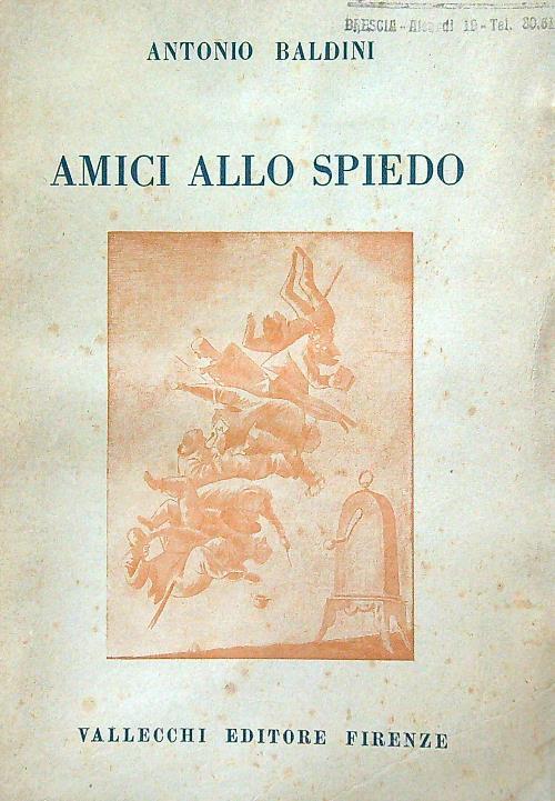 Amici allo spiedo