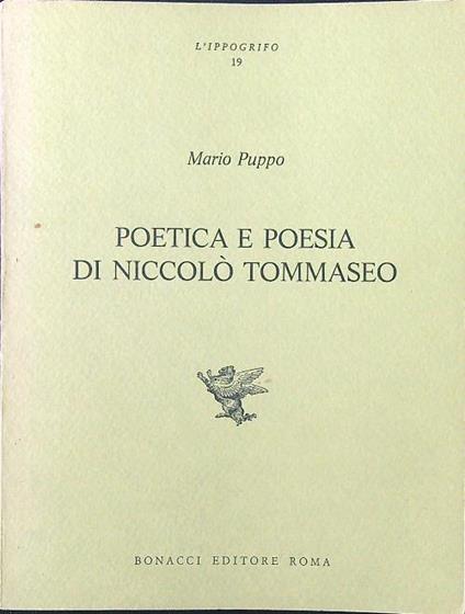 Poetica e poesia di Niccolò Tommaseo - Mario Puppo - copertina