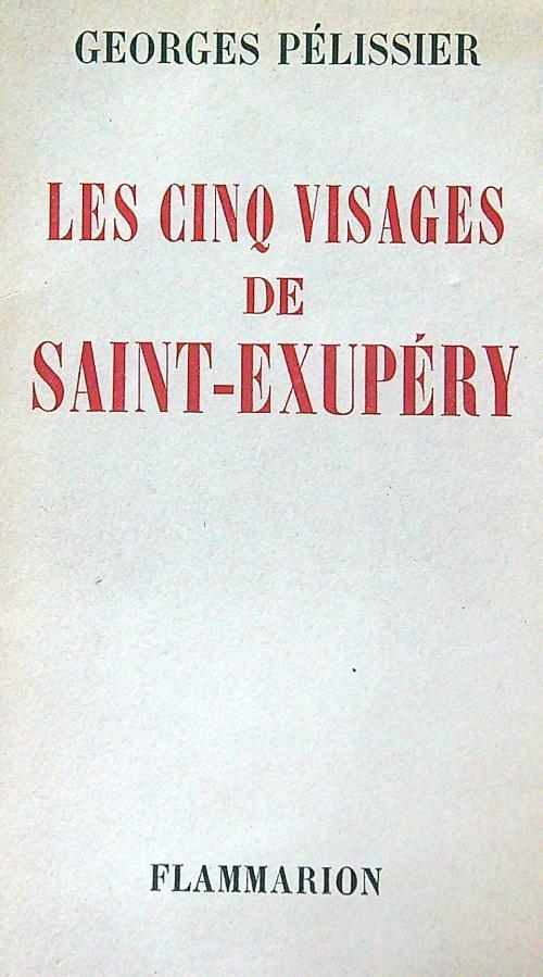 Les cinq visage de Saint-Exupery