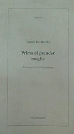 Prima di prender moglie