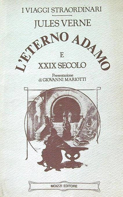 L' eterno Adamo e XXIX secolo - Jules Verne - copertina
