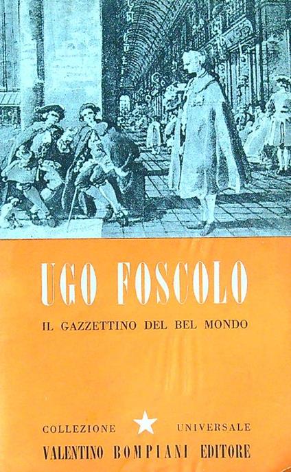 Il gazzettino del bel mondo - Ugo Foscolo - copertina