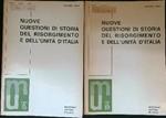 Nuove questioni di storia del Risorgimento e dell'unità d'Italia 2 vv.