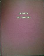 Le città del destino