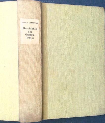 Geschichte der Gartenkunst - Derek Clifford - copertina