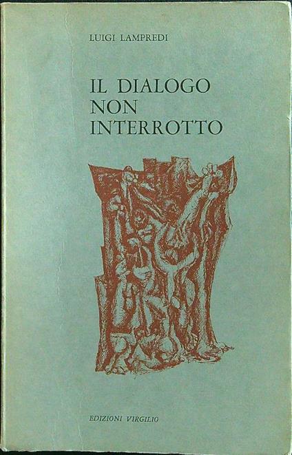 Il dialogo non interrotto - Luigi Lampredi - copertina
