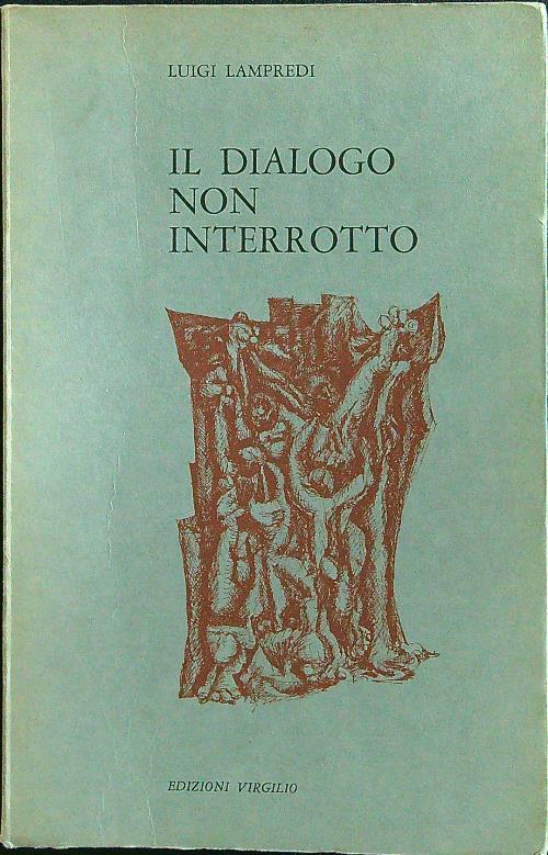 Il dialogo non interrotto - Luigi Lampredi - copertina