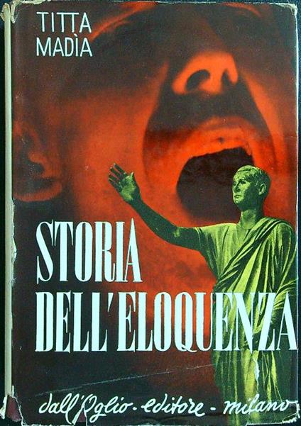 Storia dell'eloquenza - Titta Madia - copertina