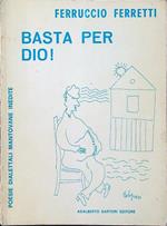 Basta per Dio! Poesie dialettali mantovane inedite