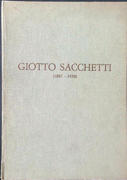 Giotto Sacchetti 1887-1950 - Tommaso Paloscia - copertina