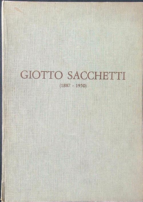 Giotto Sacchetti 1887-1950