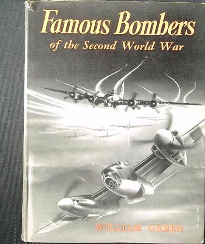 Famous Bombers of the Second World War - William H. Green - copertina