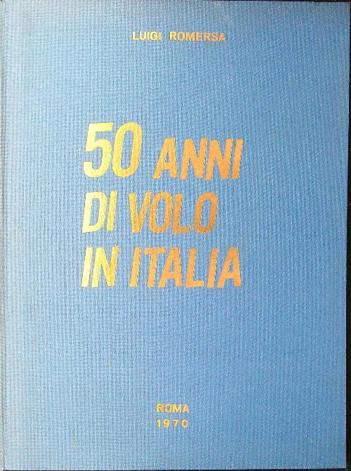 50 anni di volo in Italia - Luigi Romersa - copertina