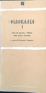 Filocalia I. Testi di ascetica e mistica della chiesa orientale