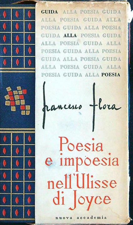Poesia e impoesia nell'Ulisse di Joyce - Francesco Flora - copertina